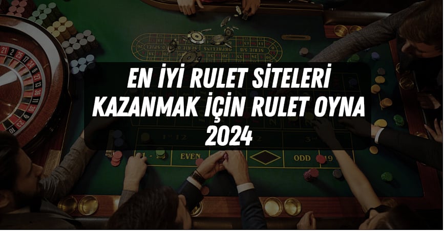 En Iyi Rulet Siteleri 