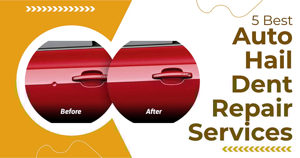 Best Auto Hail Dent Repair Services
