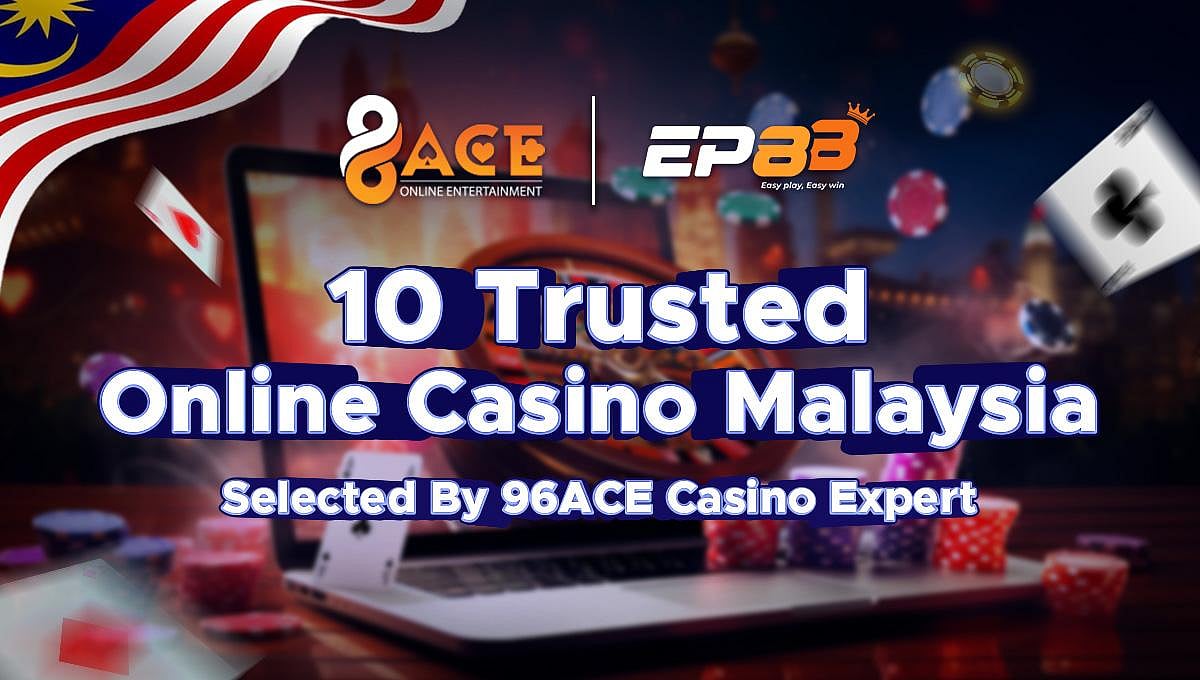 10 Trusted Online Casino Malaysia 