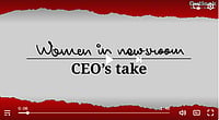Women in Newsroom - CEO's Take