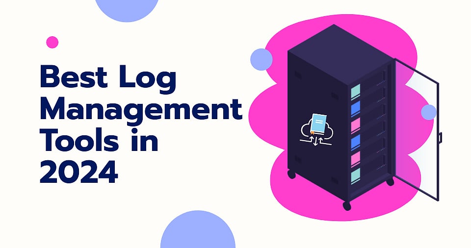 Best Log Management Tools