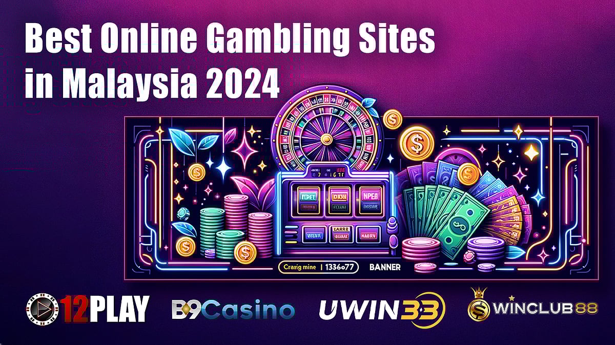 Best Online Gambling Sites In Malaysia 2024