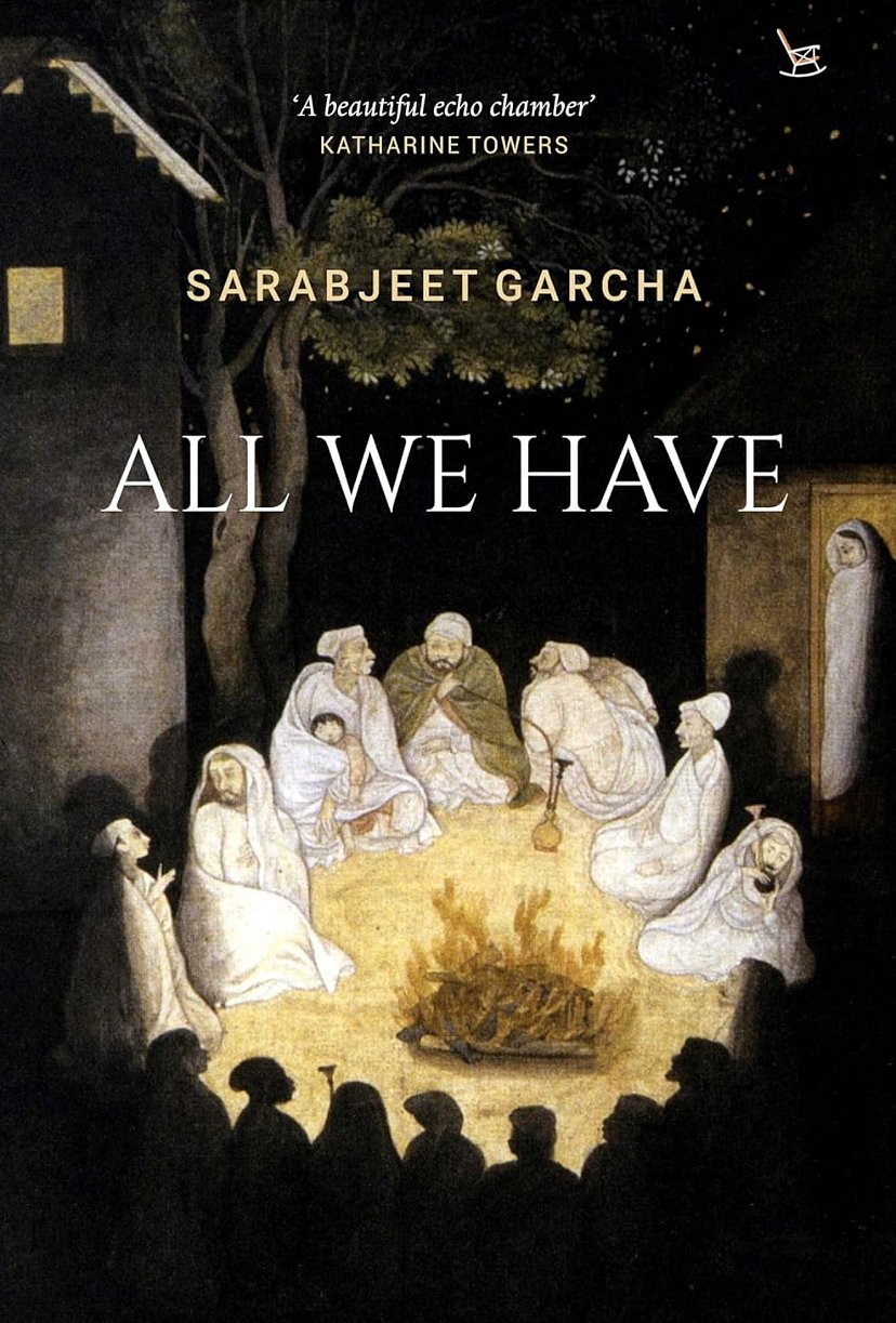 Review: Sarabjeet Garcha's 'All We Have' Wafts From The Threshold Of Thinking Into Intuition 