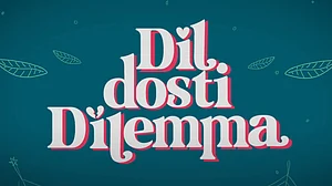 YouTube : 'Dil Dosti Dilemma'
