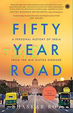 Personal Is Political: Bhaskar Roy’s Fifty Year Road Revisits India Through Memory & Nostalgia