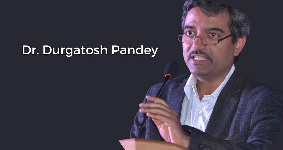 Dr. Durgatosh Pandey