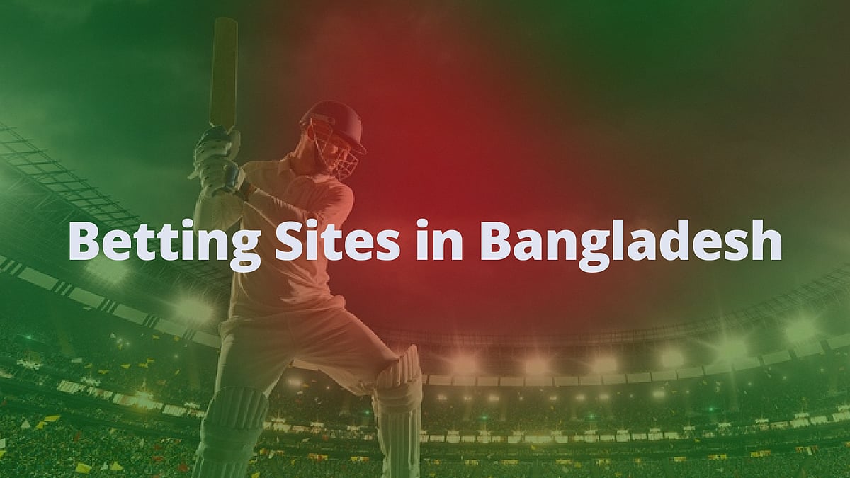 Betting Sites In Bangladesh
