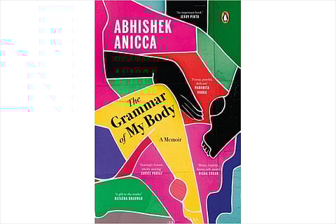 The Grammar of My Body: A Memoir | Abhishek Anicca | Penguin Random House India | 256 pages