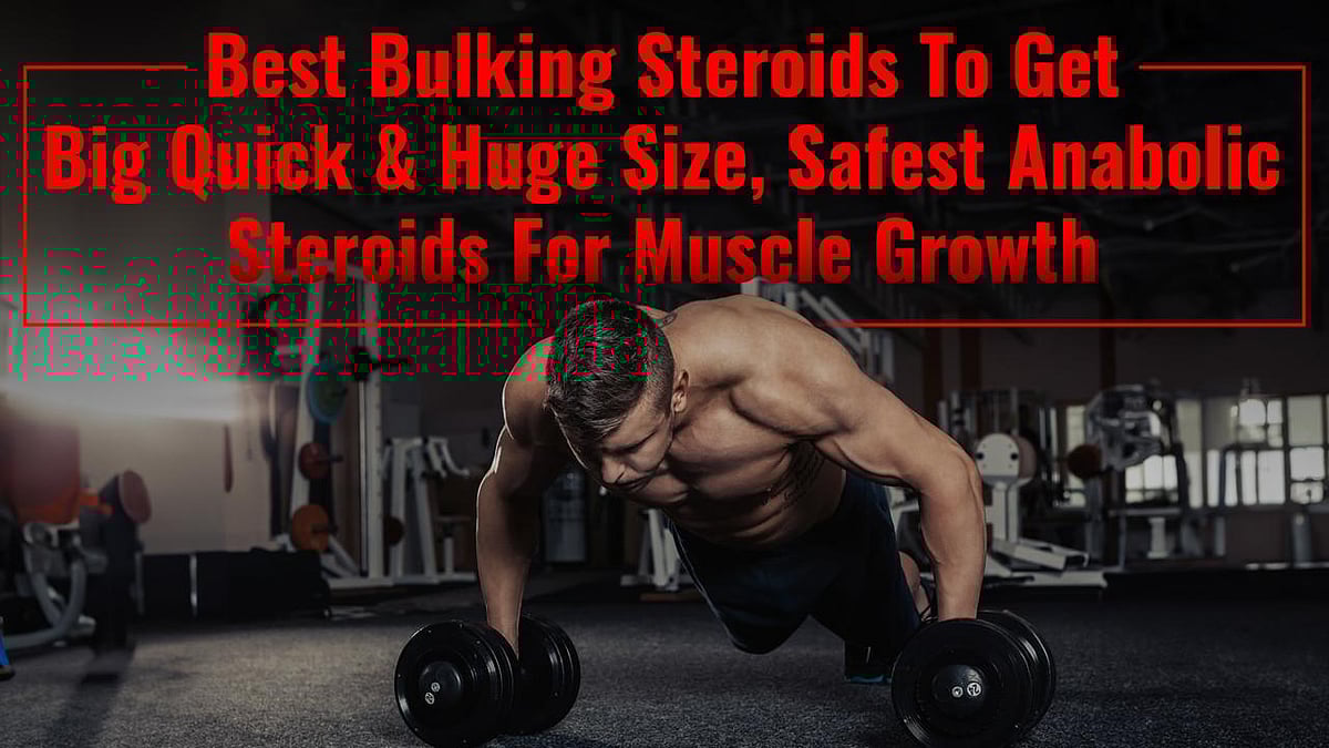 Best Bulking Steroids