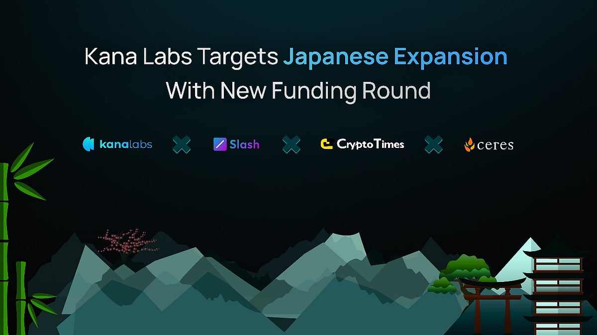 Kana Labs Targets Japanese Expansion with New Funding Round