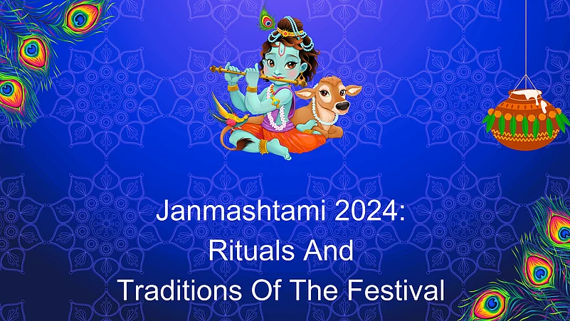 Janmashtami 2024 Rituals and Traditions