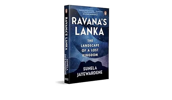 Ravana’s Lanka: The landscape of a lost kingdom