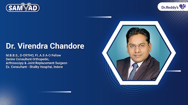 Dr. Virendra Chandore -
Understanding Arthritis And Joint Pain