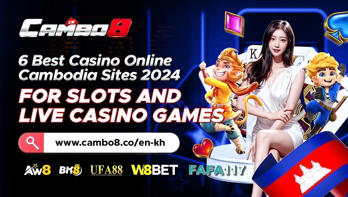 6 Best Casino Online Cambodia Sites