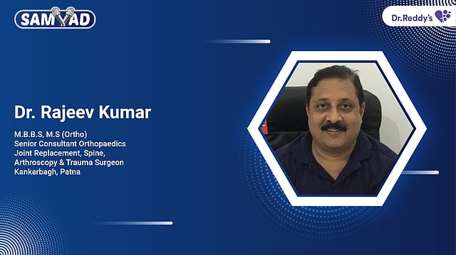 Dr Rajeev Kumar - Understanding Arthritis And Joint Pain