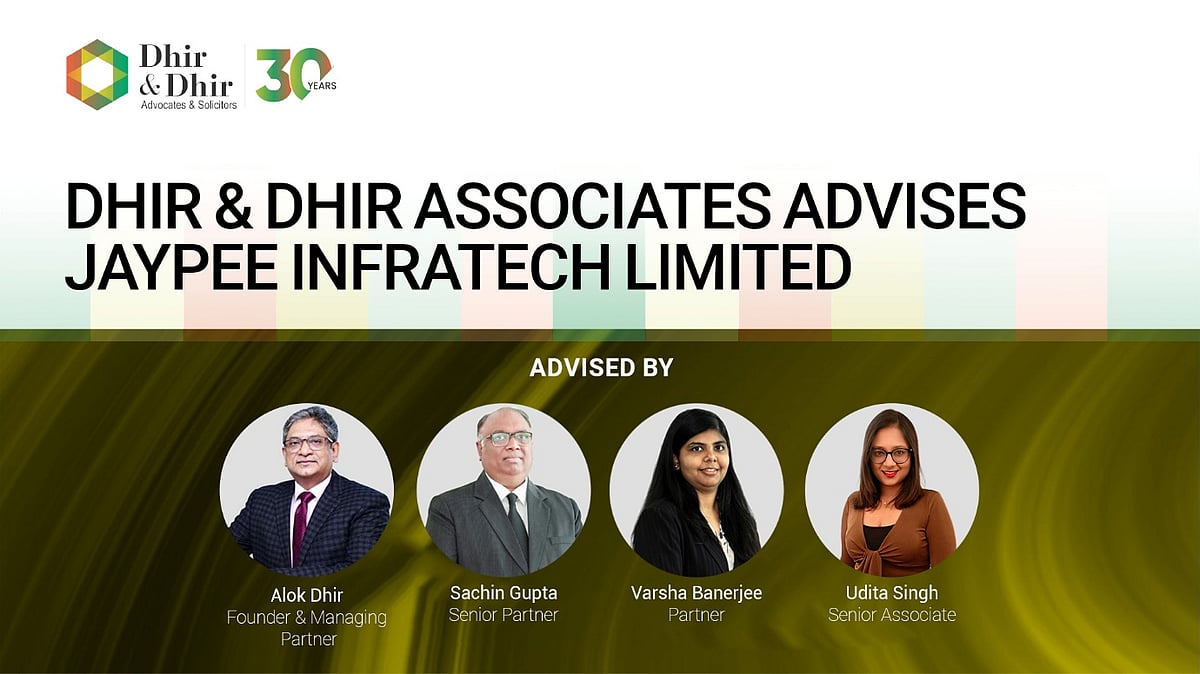 Dhir & Dhir Associates Advises Jaypee Infratech Limited And Lakshdeep