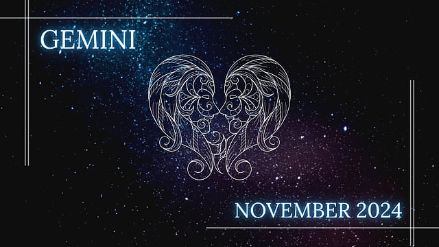 Gemini November 2024 Horoscope: Check Out Your Monthly Astrological Prediction