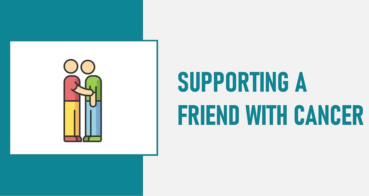 Supporting A Friend With Cancer: Key Ways To Show You Care