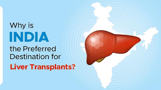 India: Top Choice For Affordable Liver Transplant Tourism