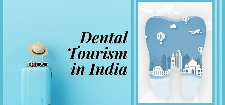 Dental Tourism In India