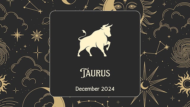 Taurus December 2024 Horoscope: Check Out Your Monthly Zodiac Forecast
