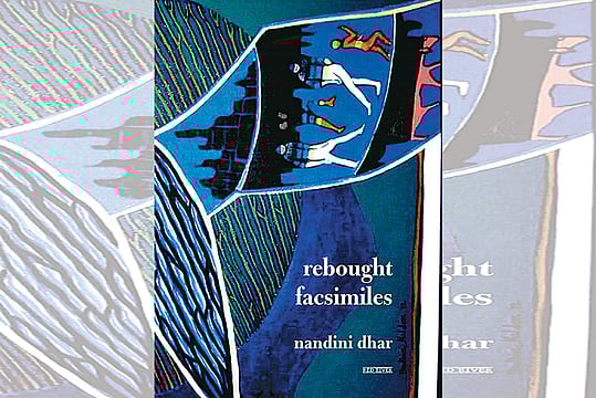 'Rebought Facsimiles' By Nandhini Dhar: Poetry At Its Most Anti-Colonial