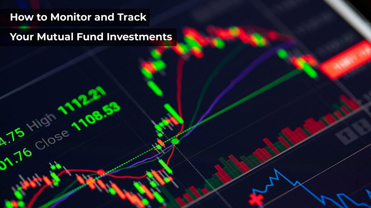 How To Monitor And Track Your Mutual Fund Investments
