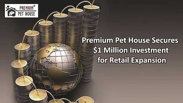 Premium Pet House Secures $1 Million Investment For Retail Expansion