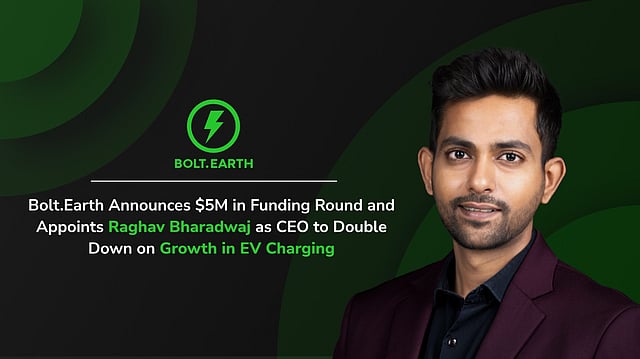 Bolt.Earth Announces $5M In Funding Round And Appoints Raghav Bharadwaj As CEO To Double Down On Growth In EV Charging