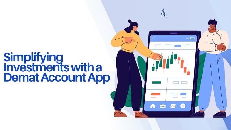 Simplifying Investments with a Demat Account App
