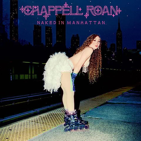 Naked in Manhattan By Chappell Roan