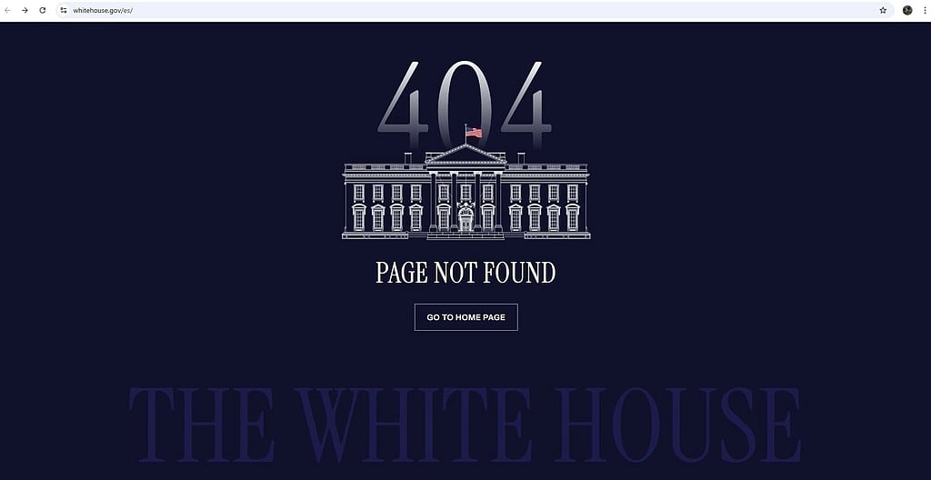 AP : This screenshot captured on Jan. 21, 2025, shows the error message that now appears on what was the Spanish language version of the White House homepage during President Joe Biden's administration. 