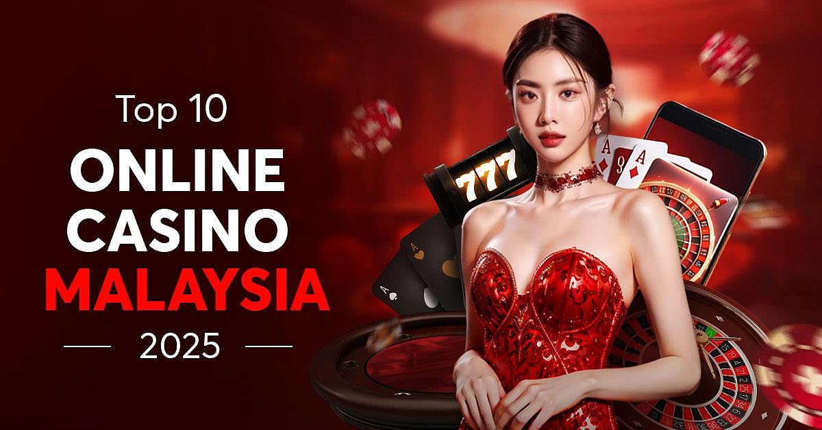 Top 10 Online Casino Malaysia