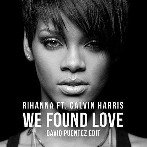 We Found Love by Rihanna