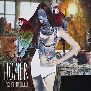 Take Me to Church By Hozier