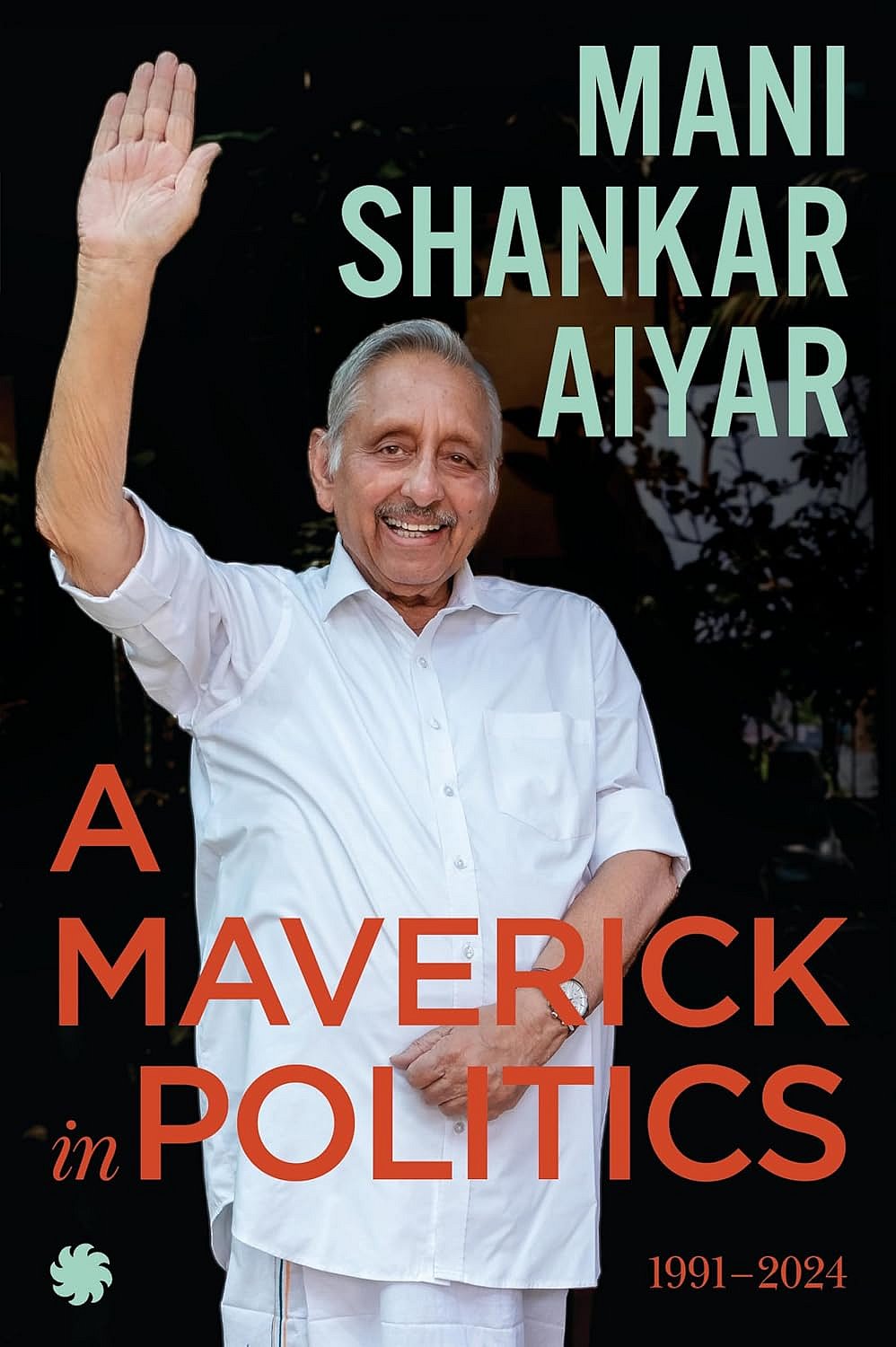 Juggernaut Books : A Maverick in Politics