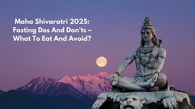 Maha Shivaratri 2025: Fasting Dos And Don'ts – What To Eat And Avoid?