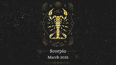 Scorpio March 2025 Horoscope: Explore Your Monthly Horoscope Forecast
