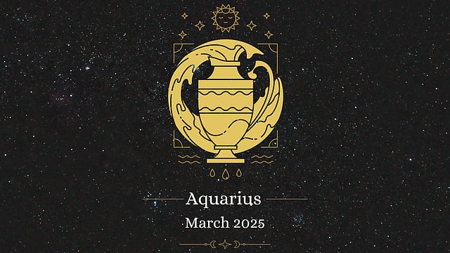 Aquarius March 2025 Horoscope: Stay Ahead With Your Detailed Monthly Horoscope