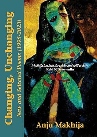 Changing, Unchanging: New and Selected Poems (1995 – 2023),