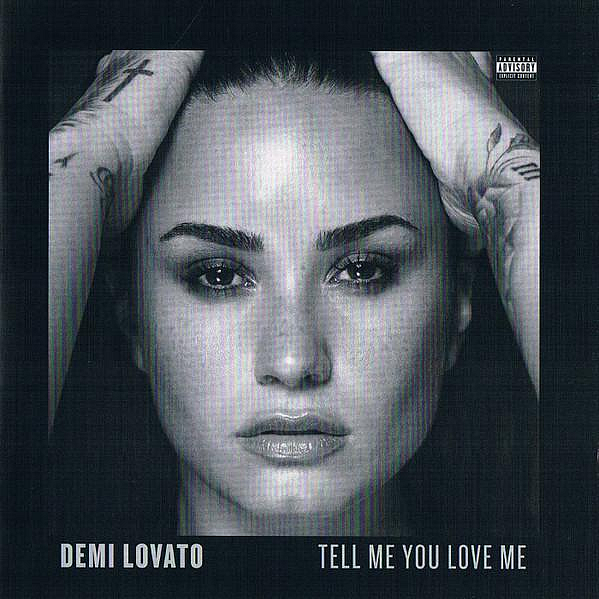 Tell Me You Love Me by Demi Lovato