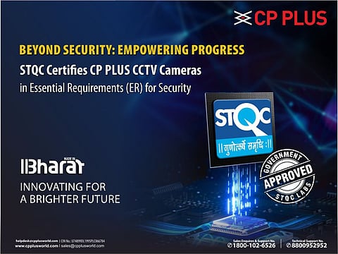 STQC Certifies CP PLUS CCTV Cameras With ER IoTSCS Certification