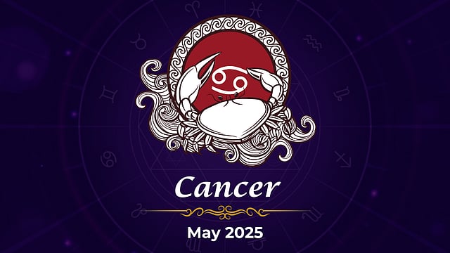 Cancer May 2025 Horoscope: Discover What The Stars Hold For You This Month