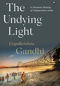'The Undying Light' by Gopalkrishna Gandhi | Excerpt Aleph Book Company : Book Cover