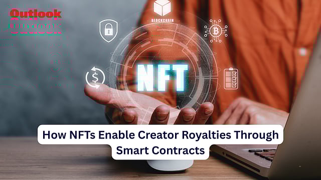 How NFTs Enable Creator Royalties Through Smart Contracts