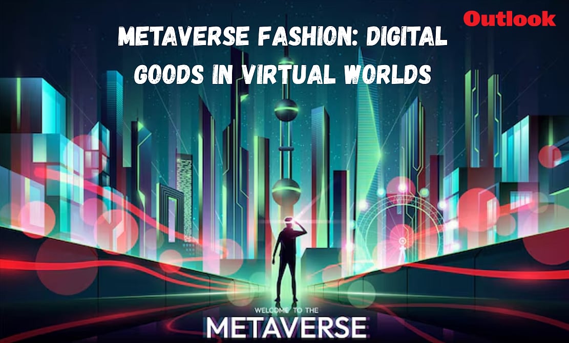 Metaverse Fashion: Digital Goods In Virtual Worlds