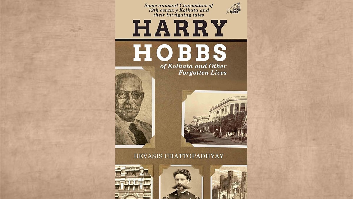 | Book Cover | : Devasis Chattopadhyay’s 'Harry Hobbs of Kolkata and Other Forgotten Lives' 