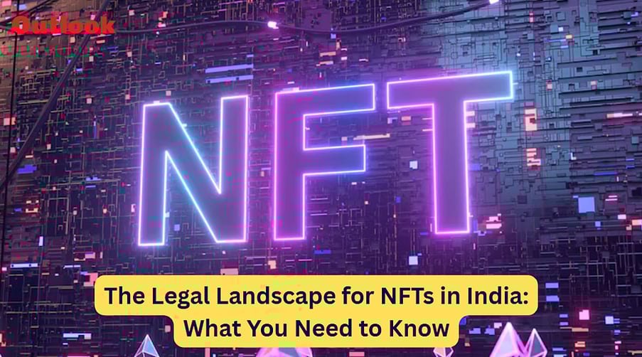 The Legal Landscape For NFTs In India: What You Need To Know