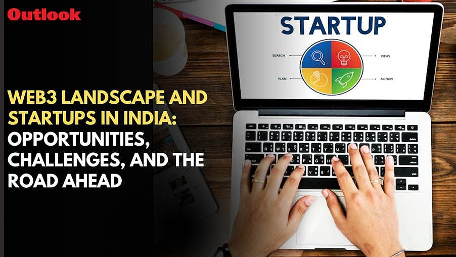 Web3 Landscape And Startups In India: Opportunities, Challenges, And The Road Ahead