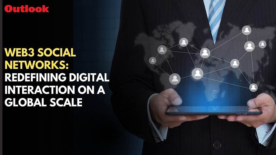 Web3 Social Networks: Redefining Digital Interaction On A Global Scale